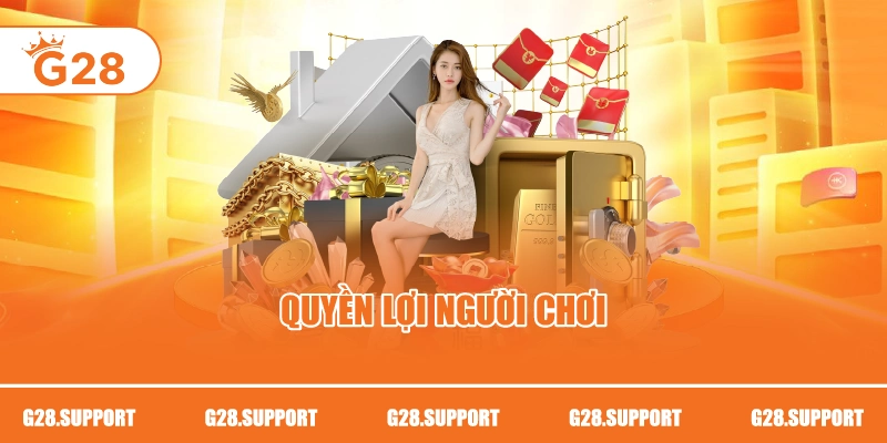 QUYỀN LỢI NGƯỜI CHƠI