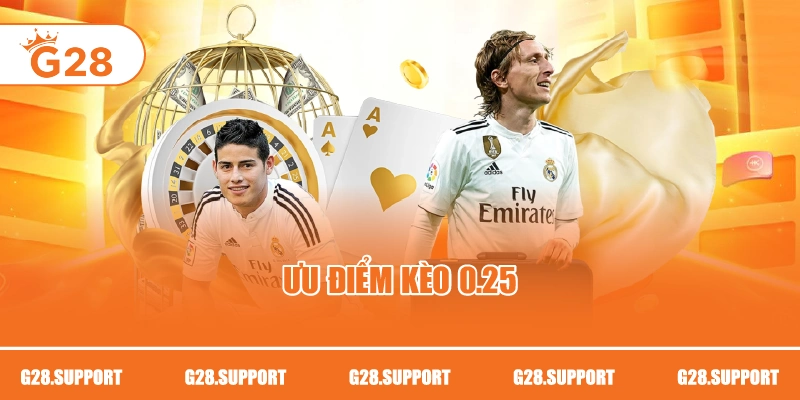 Ưu điểm kèo 0.25